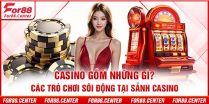 casino gồm những gì?