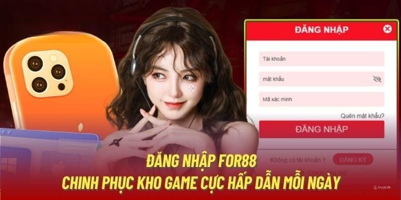 Đăng Nhập for88 tham gia cá cược đầy thú vị