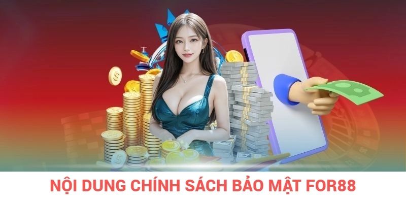 Nội dung về chính sách bảo mật FOR88