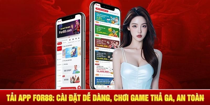 Tải app for88 chỉ trong 2 phút trên từng thiết bị